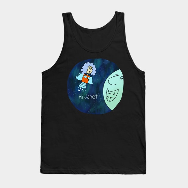 Hi Janet! Tank Top by ThirteenthFloor